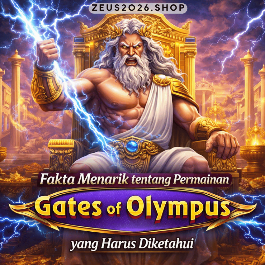 Fakta Menarik tentang Permainan Gates of Olympus yang Harus Diketahui